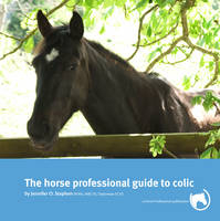 Horse Professional Guide to Colic - Jennifer Stephen