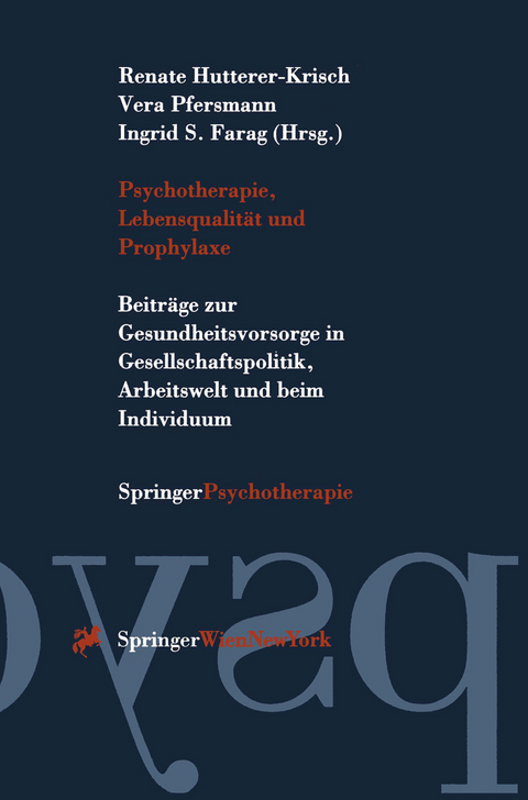 Psychotherapie, Lebensqualität und Prophylaxe - 