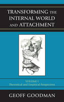 Transforming the Internal World and Attachment - Geoff Goodman