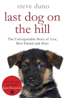 The Last Dog on the Hill - Steve Duno