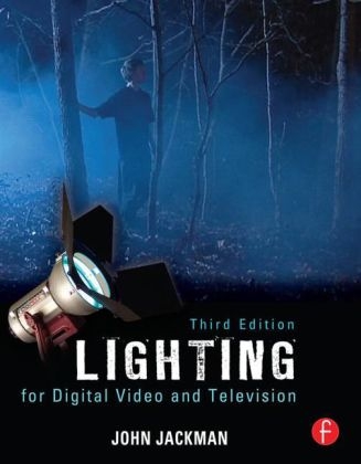 Lighting for Digital Video and Television - John Jackman