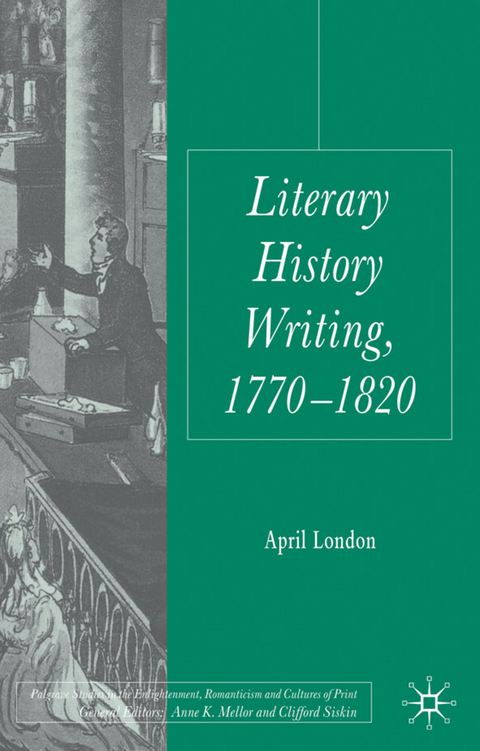Literary History Writing, 1770-1820 - April London