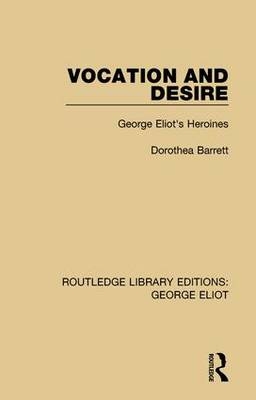 Vocation and Desire -  Dorothea Barrett