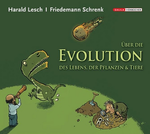 Über die Evolution des Lebens, der Pflanzen und Tiere - Harald Lesch, Friedemann Schrenk