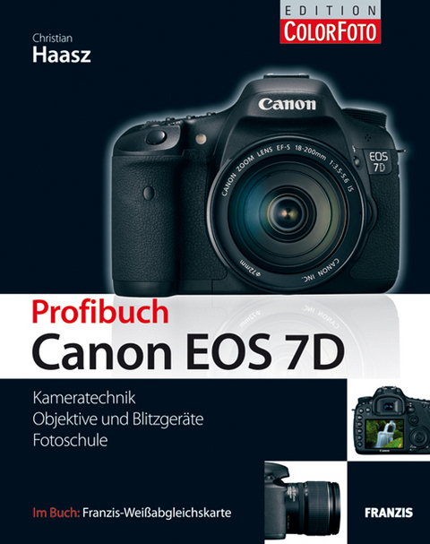 Profibuch Canon EOS 7D - Christian Haasz