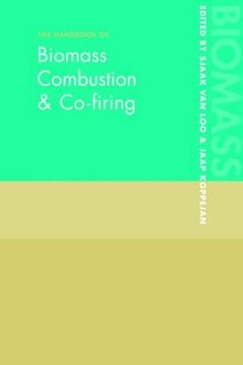 The Handbook of Biomass Combustion and Co-firing - 