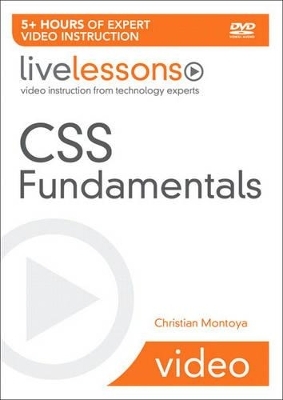 CSS Fundamentals LiveLessons (Video Training) - Christian Montoya