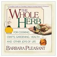 The Whole Herb - Barbara Pleasant