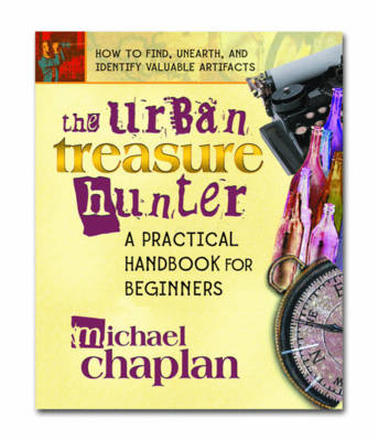 The Urban Treasure Hunter - Michael Chaplan