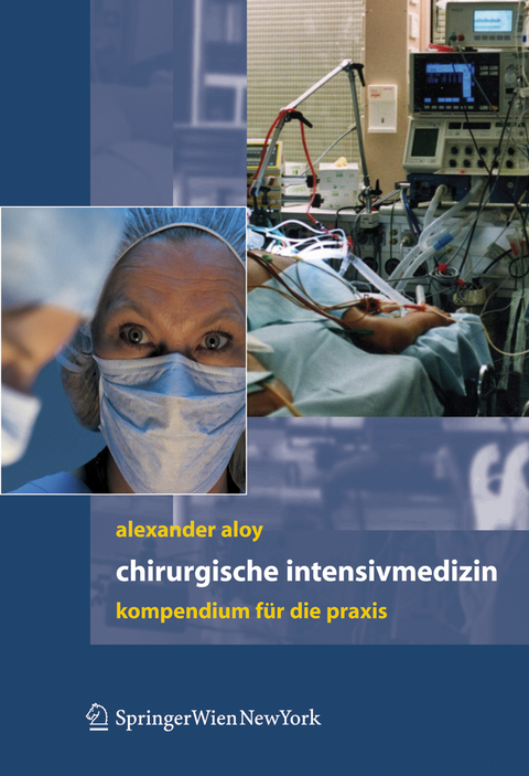 Chirurgische Intensivmedizin - Alexander Aloy