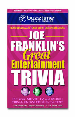 Joe Franklin's Great Entertainment Trivia - Joe Franklin