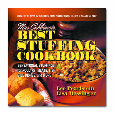 Mrs. Cubbisons Best Stuffing Cookbook - Leo Pearlstein, Lisa Messinger