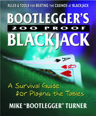 Bootlegger'S 200 Proof Blackjack - Mike Turner