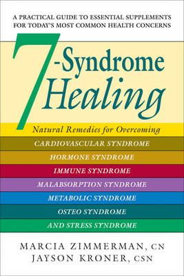 7-Syndrome Healing - Marcia Zimmerman, Jayson Kroner