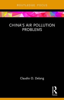 China's Air Pollution Problems -  Claudio O. Delang