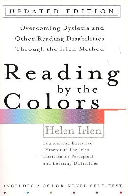 Reading by the Colors - Helen Irlen