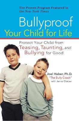 Bullyproof Your Child - Joel Haber