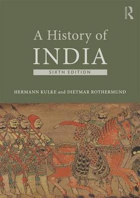 History of India -  Hermann Kulke,  Dietmar Rothermund