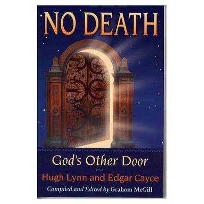 No Death - Edgar Cayce, Hugh Lynn Cayce, Hugh Lynn