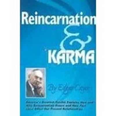 Reincarnation and Karma - Edgar Cayce