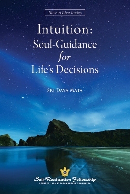 Intuition - Sri Daya Mata