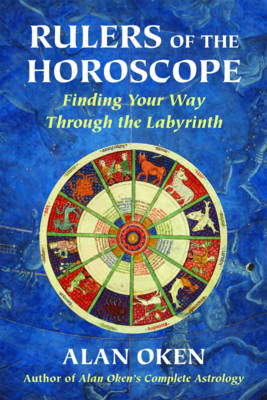 Rulers of the Horoscope - Alan Oken