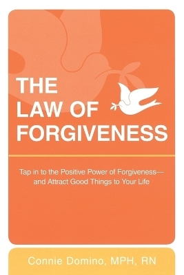 The Law of Forgiveness - Connie Domino