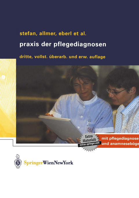 Praxis der Pflegediagnosen - Renate Hansmann, Elisabeth Jedelsky, Anneliese Michalek, Eva Münker-Kramer, R. Pandzic, G. Pichler, W. Riel, D. Tomacek, Harald Stefan, Franz Allmer, Josef Eberl