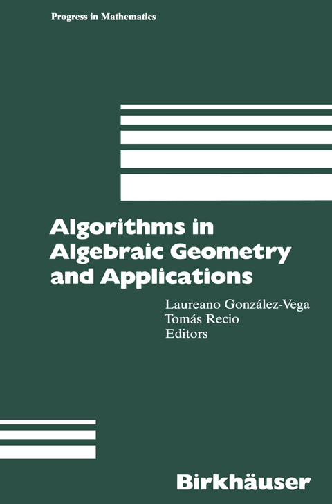 Algorithms in Algebraic Geometry and Applications - 
