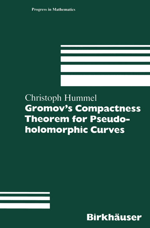 Gromov’s Compactness Theorem for Pseudo-holomorphic Curves - Christoph Hummel