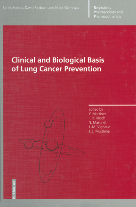 Clinical and Biological Basis of Lung Cancer Prevention - 