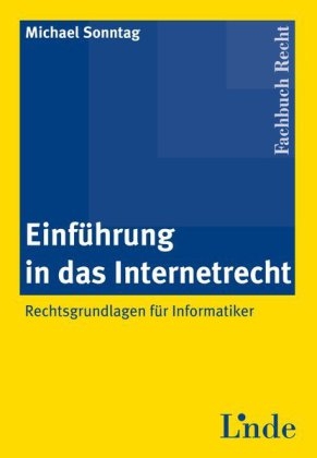 Einführung in das Internetrecht - Michael Sonntag