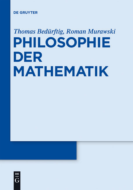 Philosophie der Mathematik - Thomas Bedürftig, Roman Murawski