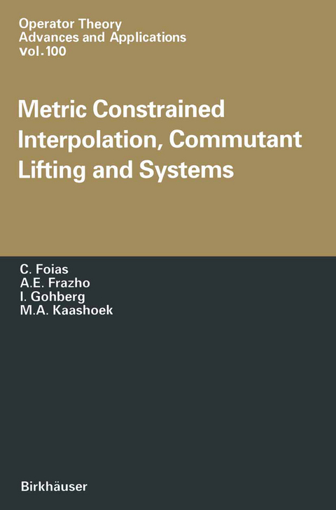 Metric Constrained Interpolation, Commutant Lifting and Systems - C. Foias, A.E. Frezho, I. Gohberg, M.A. Kaashoek