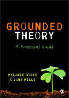 Grounded Theory - Melanie Birks, Jane Mills