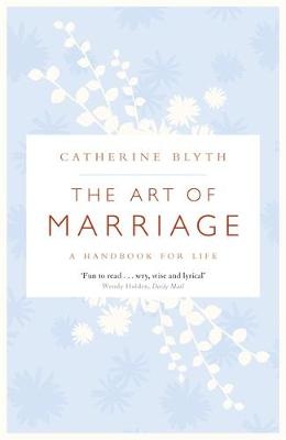 The Art of Marriage - Catherine Blyth