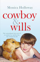 Cowboy & Wills - Monica Holloway