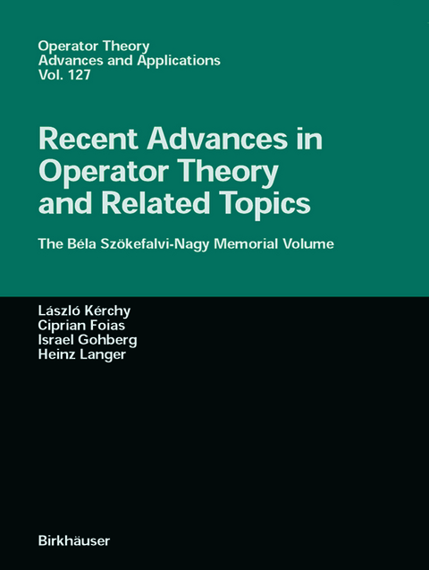 Recent Advances in Operator Theory and Related Topics - 