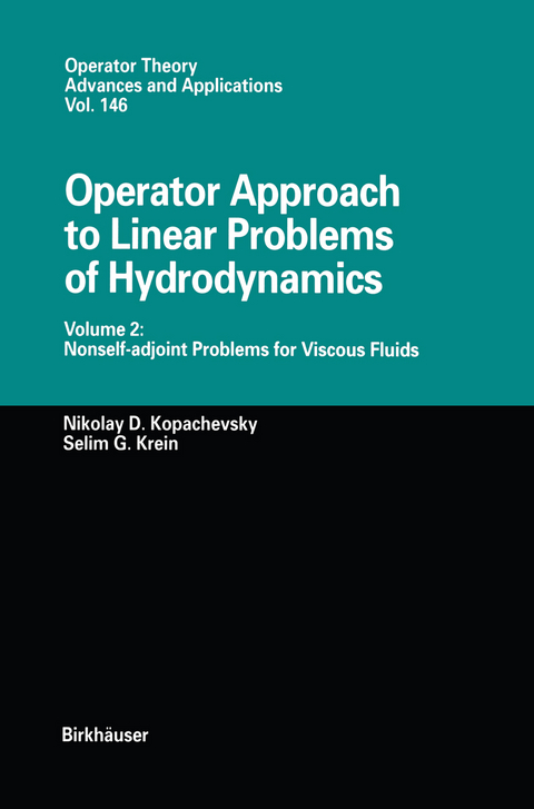 Operator Approach to Linear Problems of Hydrodynamics - Nikolay D. Kopachevsky, Selim Krein