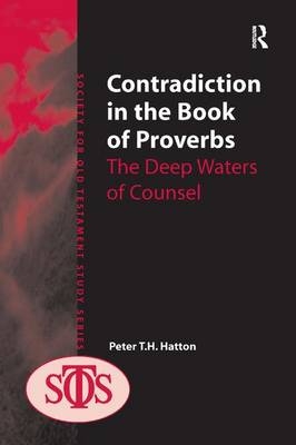Contradiction in the Book of Proverbs -  Peter Hatton