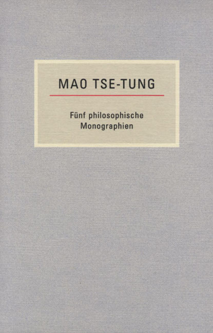 Fünf philosophische Monographien - Mao Tse-Tung