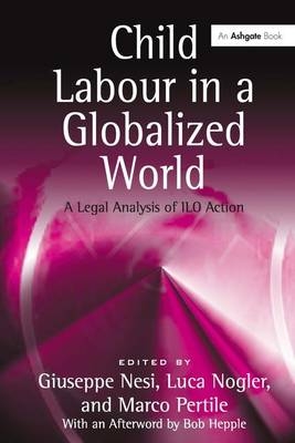 Child Labour in a Globalized World -  Luca Nogler,  Marco Pertile