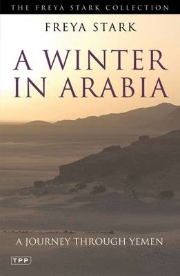 A Winter in Arabia - Freya Stark