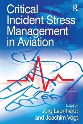 Critical Incident Stress Management in Aviation -  Joachim Vogt