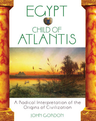 Egypt Child of Atlantis - John Gordon