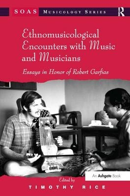 Ethnomusicological Encounters with Music and Musicians - 