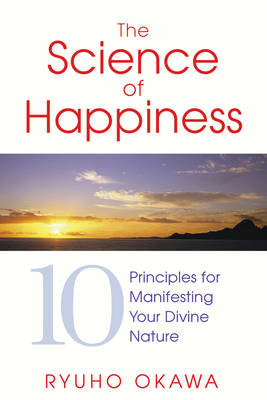 The Science of Happiness - Ryuho Okawa