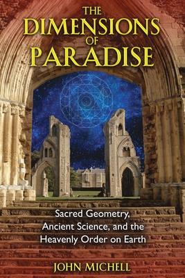 The Dimensions of Paradise - John Michell
