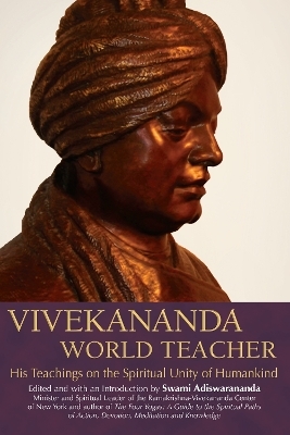 Vivekananda World Teacher - Swami Adiswarananda