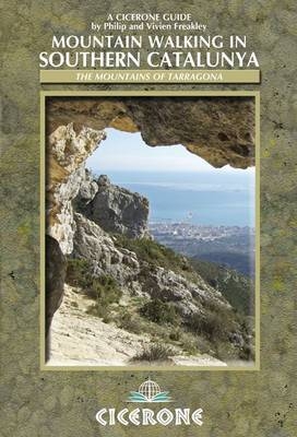 Mountain Walking in Southern Catalunya - Philip Freakley, Vivien Freakley